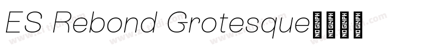 ES Rebond Grotesque字体转换